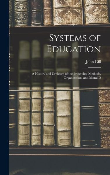 Cover for John Gill · Systems of Education (Bog) (2022)