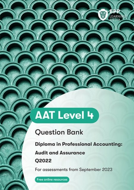 Cover for BPP Learning Media · AAT Audit and Assurance: Question Bank (Paperback Book) (2023)