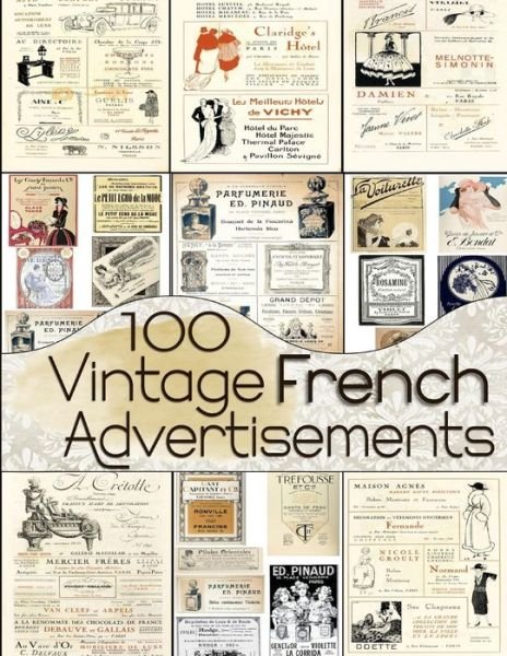 Cover for C Anders · 100 Vintage French Advertisements (Paperback Bog) (2019)