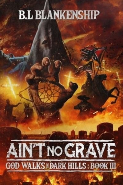 Cover for B L Blankenship · Ain't No Grave (Paperback Book) (2021)