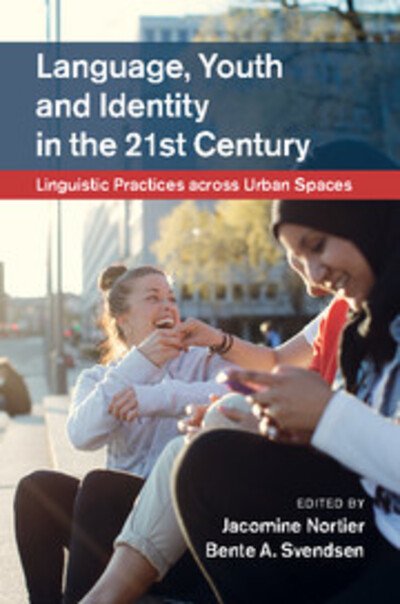 Cover for Jacomine Nortier · Language, Youth and Identity in the 21st Century: Linguistic Practices across Urban Spaces (Hardcover bog) (2015)