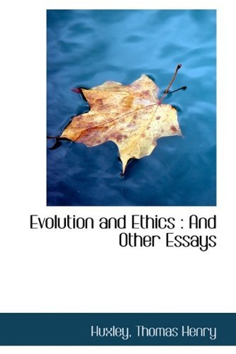 Cover for Huxley Thomas Henry · Evolution and Ethics: and Other Essays (Paperback Book) (2009)
