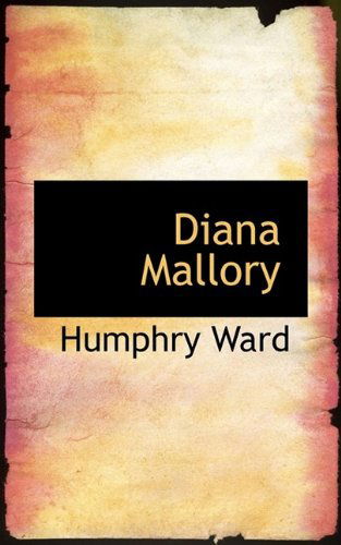 Cover for Humphry Ward · Diana Mallory (Paperback Book) (2009)