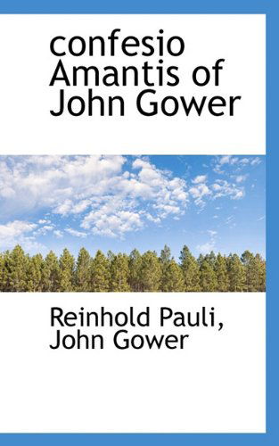 Cover for John Gower · Confesio Amantis of John Gower (Paperback Book) [Latin edition] (2009)