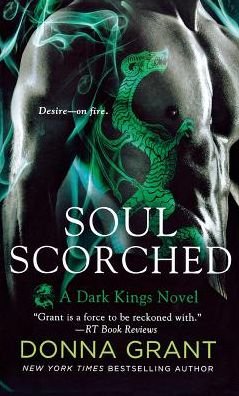 Cover for Donna Grant · Soul Scorched: A Dark Kings Novel - Dark Kings (Paperback Book) (2015)