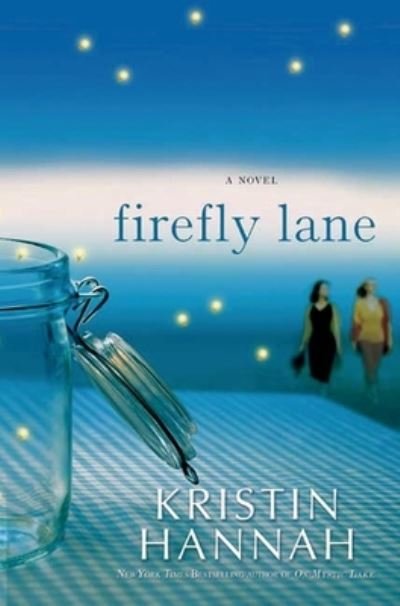 Cover for Kristin Hannah · Firefly Lane: A Novel (Pocketbok) (2020)