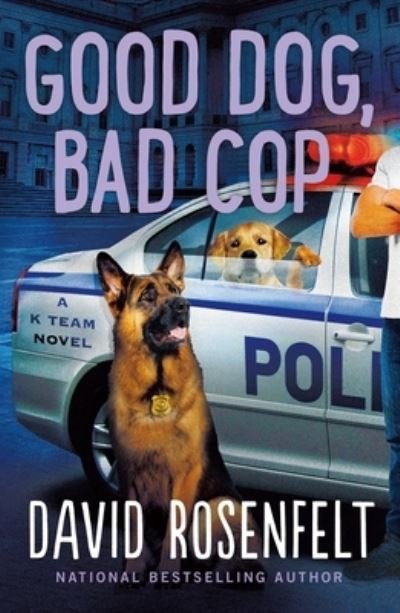 Cover for David Rosenfelt · Good Dog, Bad Cop (Paperback Book) (2024)