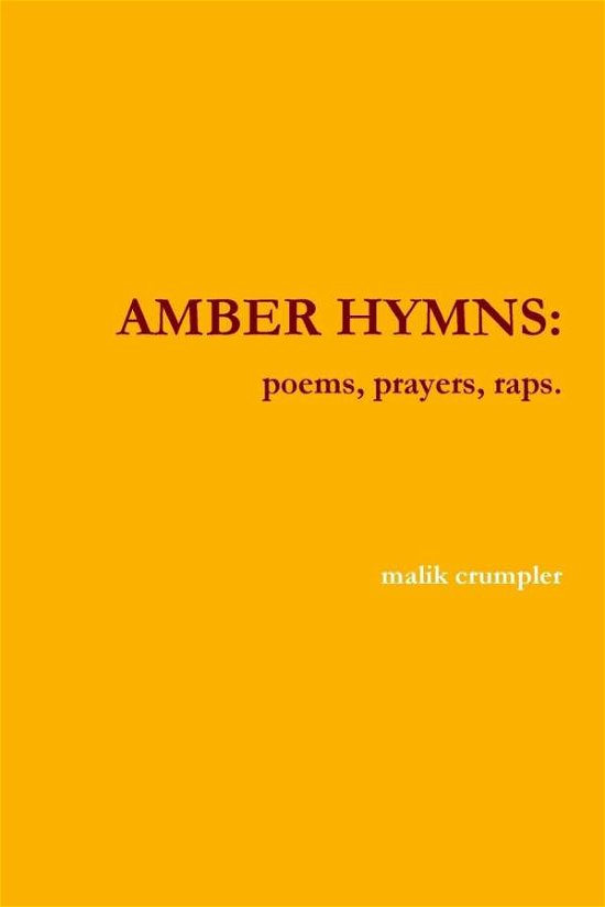 Cover for Malik Crumpler · Amber Hymns (Paperback Bog) (2011)