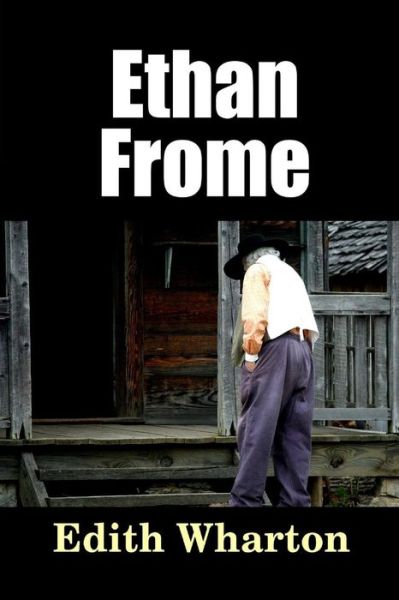 Cover for Edith Wharton · Ethan Frome (Bok) (2016)