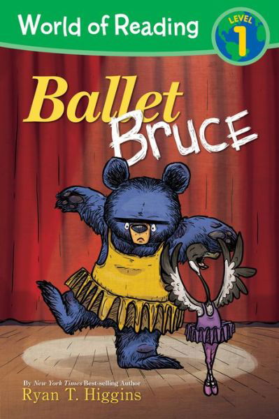 Cover for Ryan T. Higgins · World Of Reading: Mother Bruce Ballet Bruce (Paperback Bog) (2022)