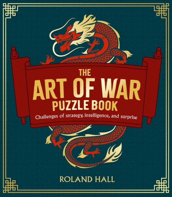 Cover for Roland Hall · The Art of War Puzzle Book: Challenges of Strategy, Intelligence, and Surprise - Arcturus Classic Puzzles (Taschenbuch) (2024)