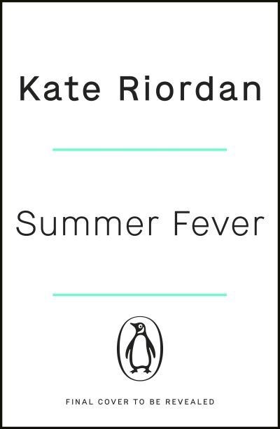 Cover for Kate Riordan · Summer Fever: The hottest psychological suspense of the summer (Pocketbok) (2022)
