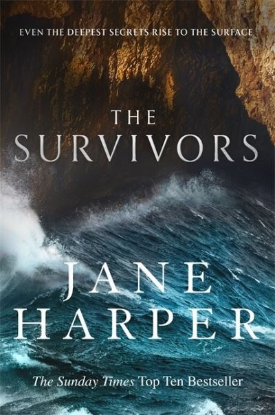 Cover for Jane Harper · The Survivors: Secrets. Guilt. A treacherous sea. The powerful new crime thriller from Sunday Times bestselling author Jane Harper (Gebundenes Buch) (2021)