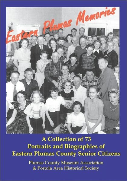 Cover for Plumas County Museum Association &amp; Portola Area Historical Society · Eastern Plumas Memories: a Collection of Seventy-three Portraits &amp; Biographies of Eastern Plumas County Residents (Paperback Book) (2005)