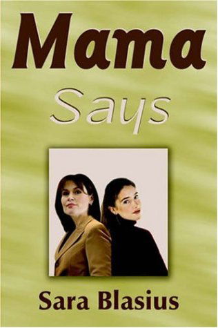 Cover for Sara Blasius · Mama Says (Paperback Book) (2005)