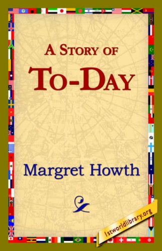 Cover for Margret Howth · A Story of To-day (Gebundenes Buch) (2006)