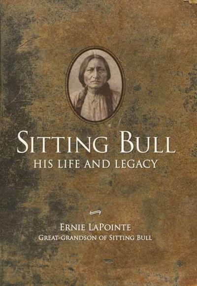 Cover for Earnie LaPointe · Sitting Bull: His Life and Legacy (Paperback Book) (2021)