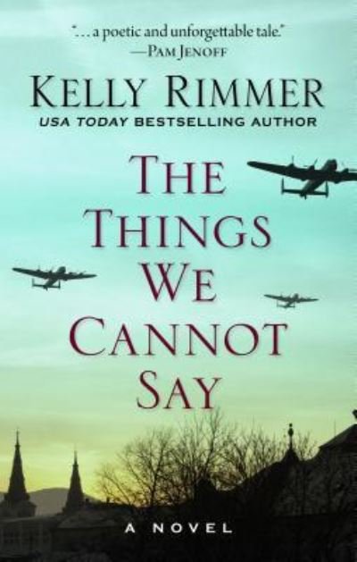 Cover for Kelly Rimmer · Things We Cannot Say (Buch) (2019)