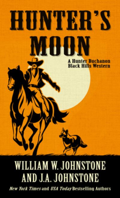 Hunter's Moon - William W. Johnstone - Książki - Cengage Gale - 9781432893989 - 9 lutego 2022