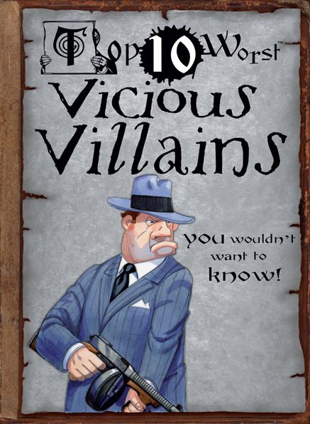 Cover for Jim Pipe · Top 10 Worst Vicious Villains You Wouldn't Want to Know! (Top 10 Worst (Gareth Stevens)) (Pocketbok) (2012)