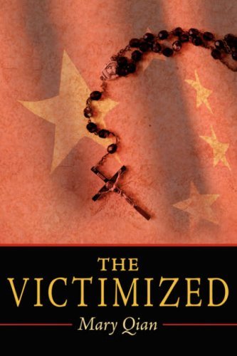 The Victimized - Xuan Xie - Books - AuthorHouse - 9781434307989 - September 23, 2007