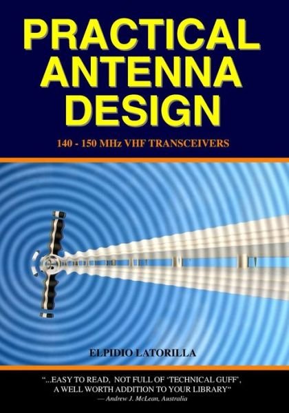 Cover for Elpidio Latorilla · Practical Antenna Design: 140-150 Mhz Vhf Transceivers (Paperback Bog) (2009)