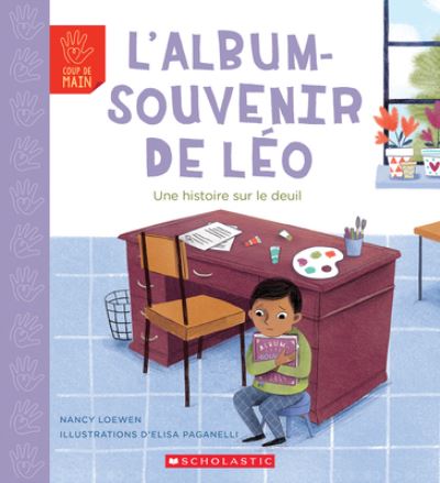 Cover for Nancy Loewen · Coup de Main: l'Album-Souvenir de Leo: Une Histoire Sur Le Deuil (Paperback Book) (2022)