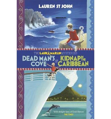 Cover for Lauren St John · Laura Marlin Mysteries: Dead Man's Cove and Kidnap in the Caribbean: 2in1 Omnibus of books 1 and 2 - Laura Marlin Mysteries (Paperback Bog) (2014)