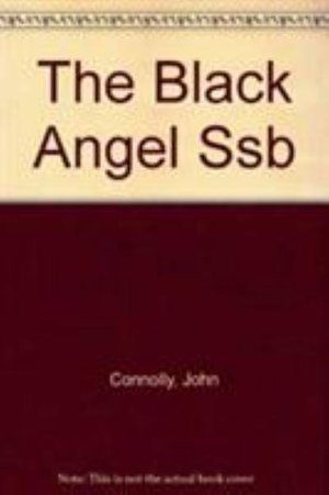 Cover for John Connolly · The Black Angel (Taschenbuch) (2010)