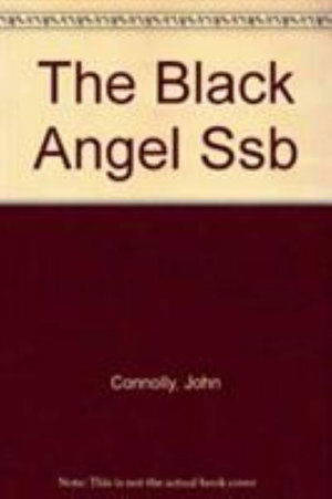 Cover for John Connolly · The Black Angel (Paperback Book) (2010)