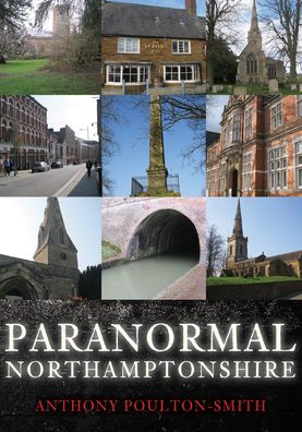 Cover for Anthony Poulton-Smith · Paranormal Northamptonshire - Paranormal (Paperback Book) (2019)