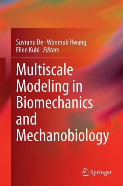 Cover for Suvranu De · Multiscale Modeling in Biomechanics and Mechanobiology (Innbunden bok) [2015 edition] (2014)