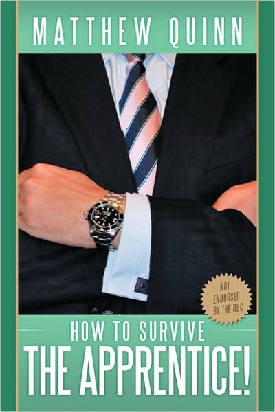 Cover for Matthew Quinn · How to Survive the Apprentice! (Paperback Book) (2009)