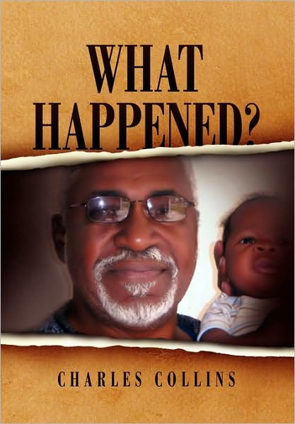 Cover for Charles Collins · What Happened? (Pocketbok) (2010)