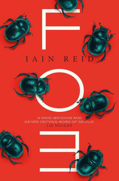 Foe - Iain Reid - Bøger - Simon & Schuster Ltd - 9781471177989 - 5. september 2019