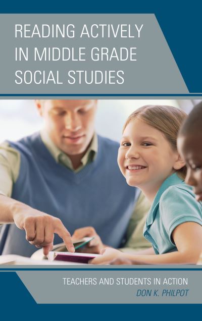 Cover for Don K. Philpot · Reading Actively in Middle Grade Social Studies: Teachers and Students in Action (Hardcover Book) (2019)