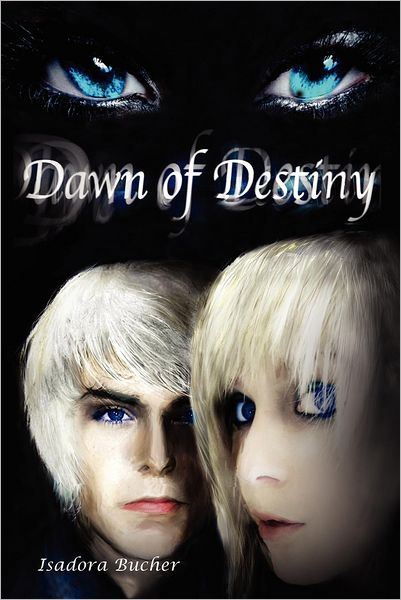 Cover for Isadora Bucher · Dawn of Destiny (Paperback Book) (2012)