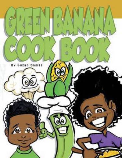 Cover for Suzan Damas · Green Banana Cookbook (Pocketbok) (2013)