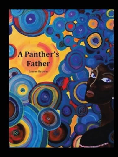 Cover for James Brown · A Panther's Father (Pocketbok) (2018)