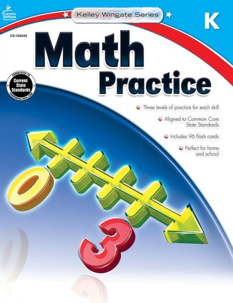 Cover for Carson-dellosa Publishing · Math Practice, Kindergarten (Common Core) (Paperback Book) (2014)