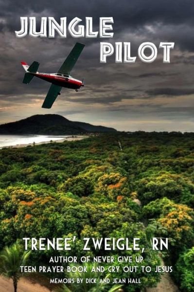 Cover for Rn Trenee\' Zweigle Coates · Jungle Pilot (Paperback Book) (2015)