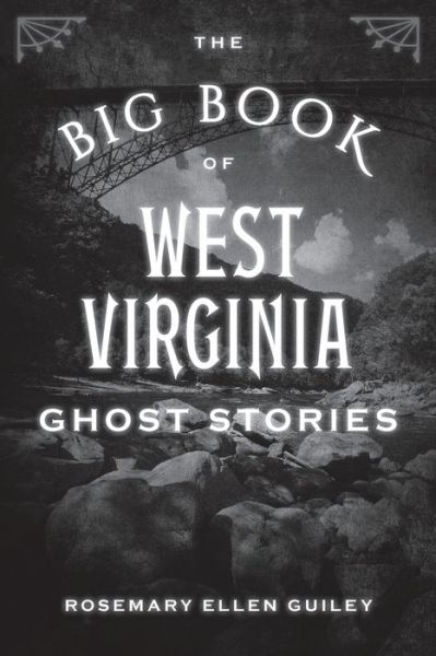 Cover for Inc. Visionary Living · The Big Book of West Virginia Ghost Stories - Big Book of Ghost Stories (Paperback Book) (2019)