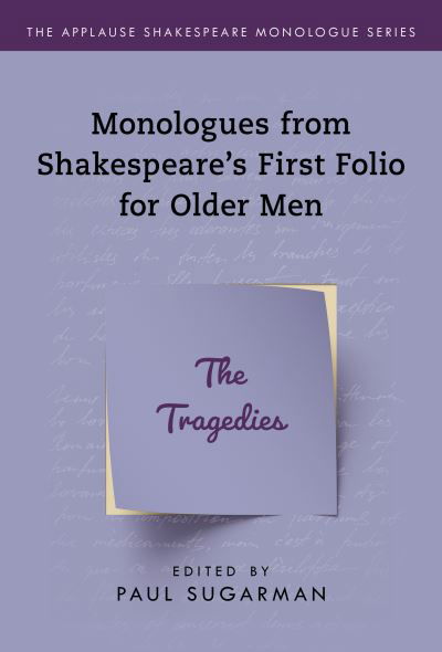 Cover for Neil Freeman · Tragedies,The: Monologues from Shakespeare’s First Folio for Older Men - Applause Shakespeare Monologue Series (Pocketbok) [Annotated edition] (2020)