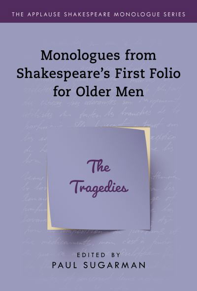 Cover for Neil Freeman · Tragedies,The: Monologues from Shakespeare’s First Folio for Older Men - Applause Shakespeare Monologue Series (Paperback Book) [Annotated edition] (2020)