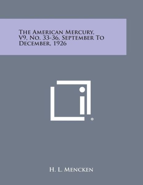Cover for H L Mencken · The American Mercury, V9, No. 33-36, September to December, 1926 (Paperback Bog) (2013)