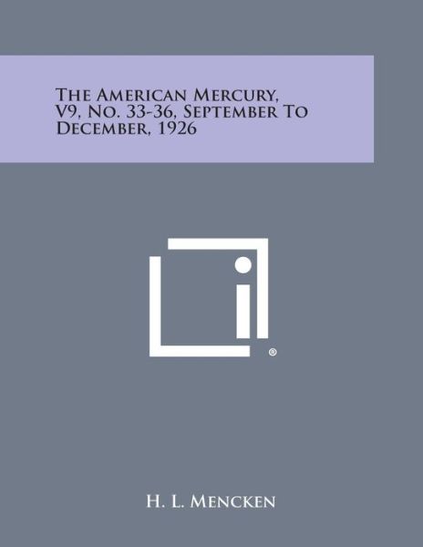 Cover for H L Mencken · The American Mercury, V9, No. 33-36, September to December, 1926 (Paperback Book) (2013)