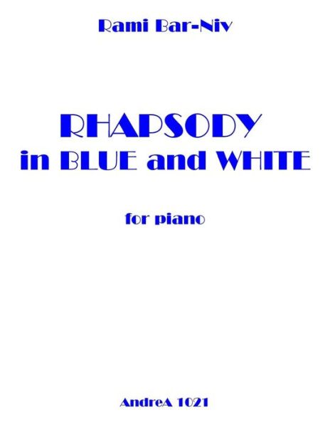 Cover for Rami Bar-niv · Rhapsody in Blue and White for Piano (Paperback Book) (2014)