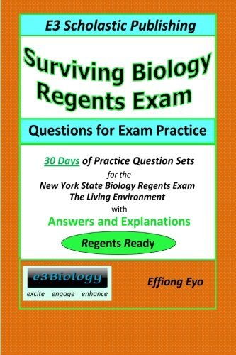 Surviving Biology Regents Exam: Questions for Exam Practice: 30 Days of Practice Question Sets for Nys Biology Regents Exam - Effiong Eyo - Livros - CreateSpace Independent Publishing Platf - 9781497300989 - 12 de março de 2014