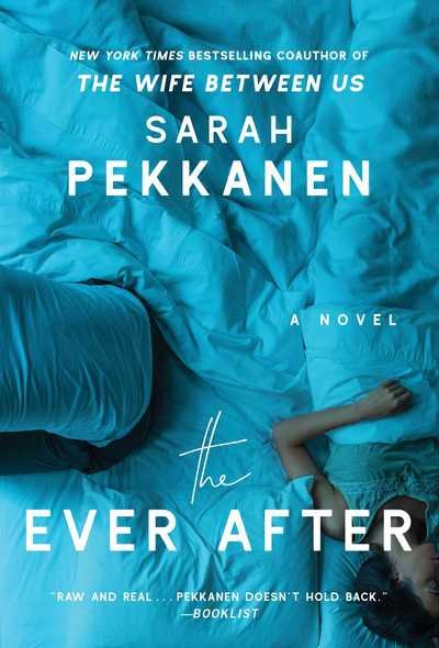 Cover for Sarah Pekkanen · The Ever After: A Novel (Taschenbuch) (2018)