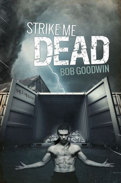 Cover for Bob Goodwin · Strike Me Dead (Paperback Book) (2014)